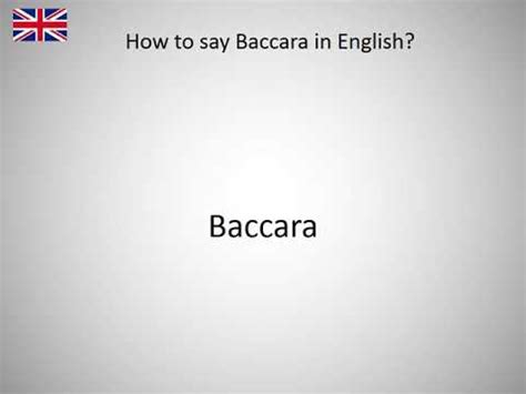 How To Say Baccara .